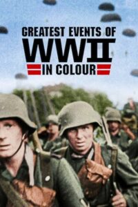 Najważniejsze wydarzenia II wojny światowej w kolorze (2019) – plakat filmu