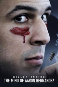 Killer Inside: The Mind of Aaron Hernandez (2020) – plakat filmu