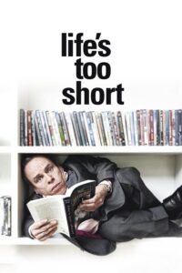 Life's Too Short (2011) – plakat filmu