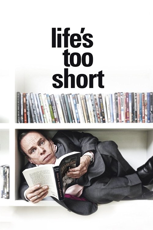 Life's Too Short (2011) – plakat filmu