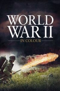 World War II in Colour (2009) – plakat filmu