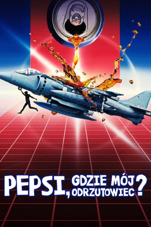 Pepsi, gdzie mój odrzutowiec? (2022) – plakat filmu