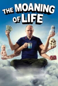 The Moaning of Life (2013) – plakat filmu