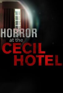 Horror at the Cecil Hotel (2017) – plakat filmu