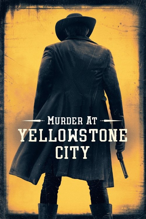 Murder at Yellowstone City (2022) – plakat filmu